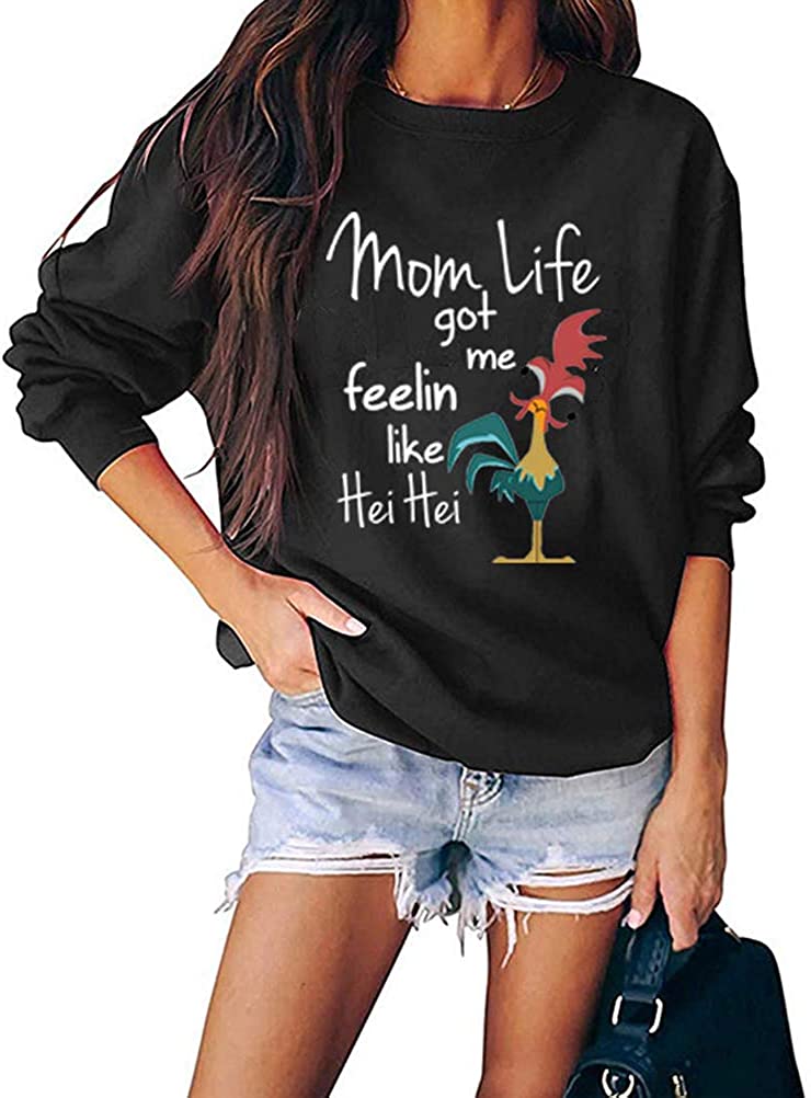 Women Long Sleeve Mom Life Got Me Feeling Like HEI HEI Sweatshirt