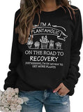 Je suis un sweat-shirt Plantaholic Femme Cadeau Plante Chemise