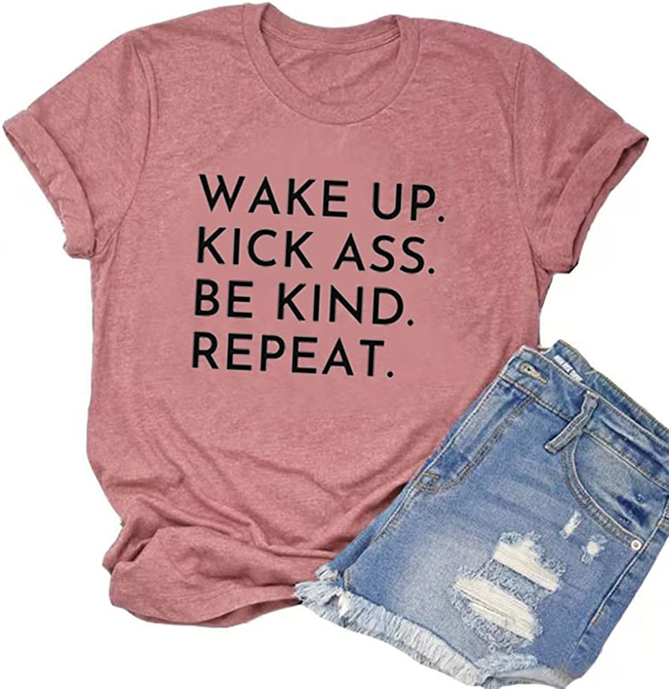 Be Kind Shirt Wake Up Kick Ass Be Kind Repeat T-Shirt for Women