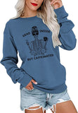 Women Dead Inside But Caffeinated Sweatshirt Long Sleeve Skull Shirt