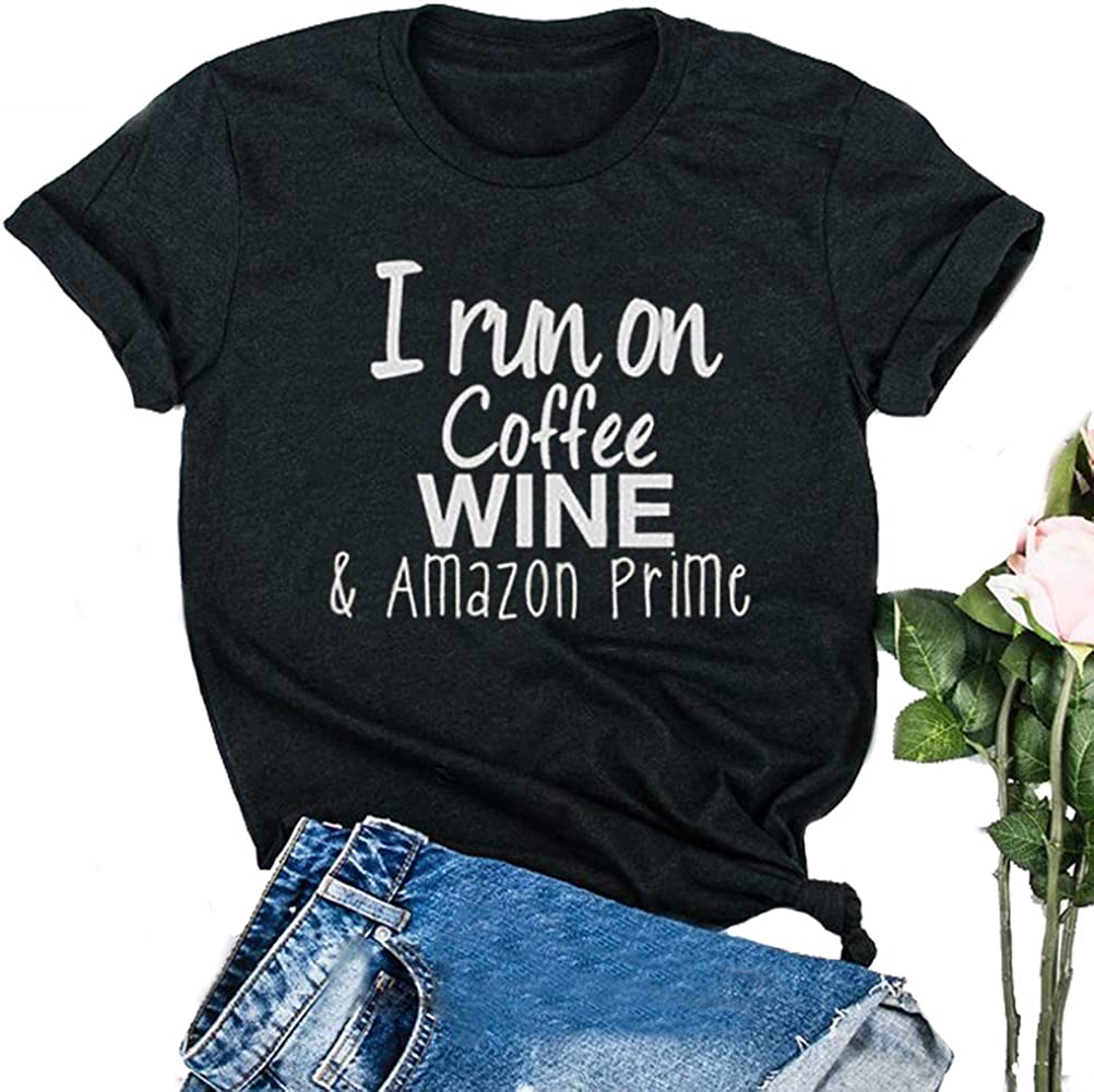 Women I Run On Coffe Wine T-Shirt