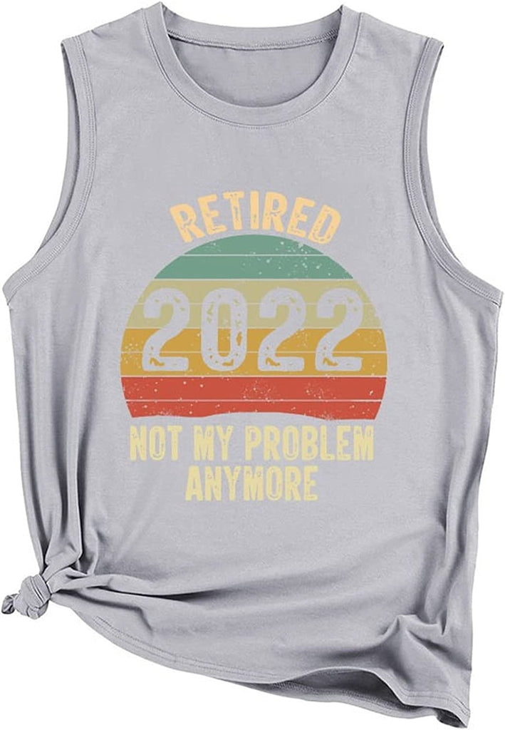 Débardeur de retraite pour femmes, chemise 2022, ce n'est plus mon problème