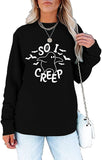 Sweat-shirt d'Halloween pour femme So I Creep Shirt Trick or Treat