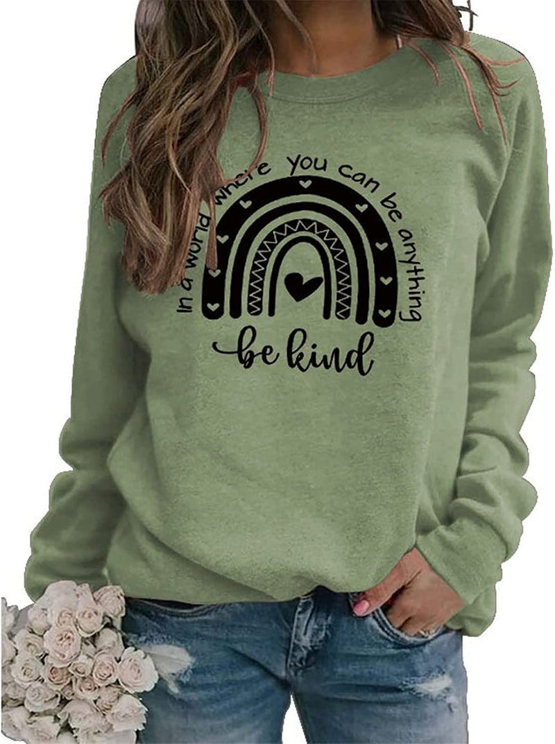 Frauen in einer Welt, in der Sie alles sein können, seien Sie freundlich Sweatshirt