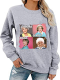 Women Long Sleeve Savage Classy Bougie Ratchet Sweatshirt Golden Girls Shirt