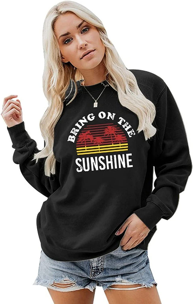 Sweat-shirt Bring On The Sunshine pour femmes, chemise graphique pour femmes