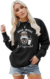 Women Dead Inside But Caffeinated Sweatshirt Coffee Skeleton Shirt