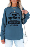 Sweat-shirt pour femmes, que votre café soit plus fort que l'attitude de vos filles