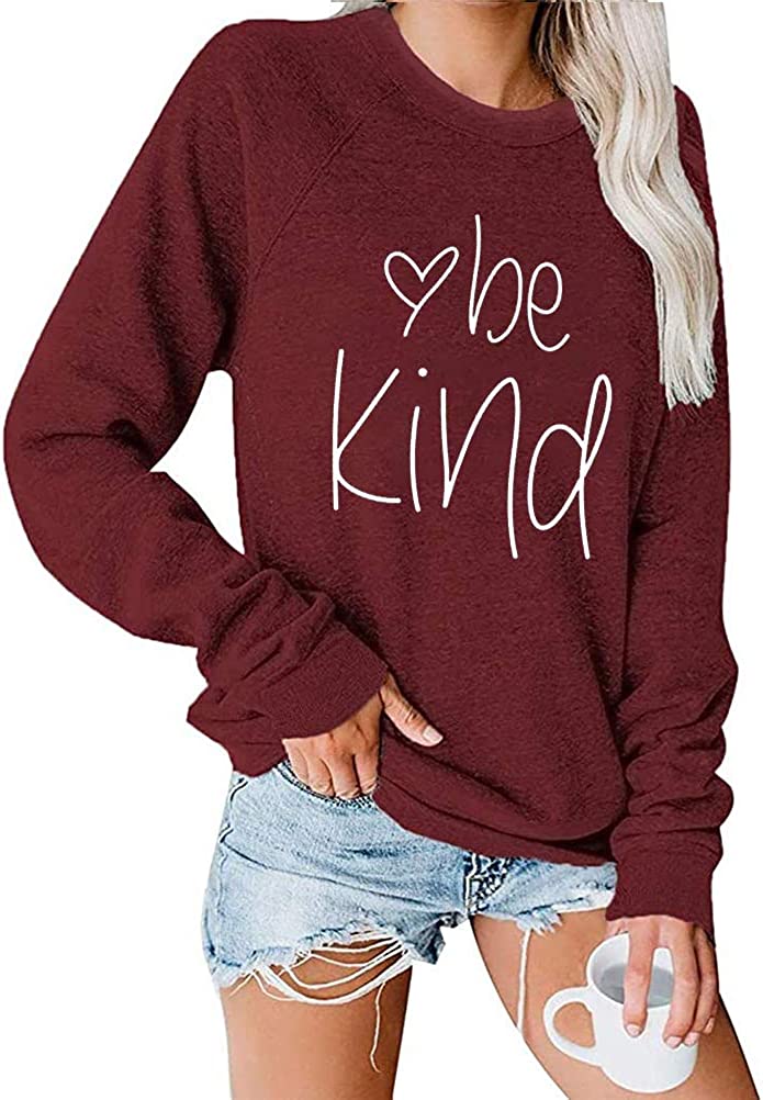 Sweat-shirt Be Kind à manches longues pour femmes, chemise de bonté