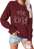 Sweat-shirt Be Kind à manches longues pour femmes, chemise de bonté