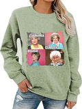 Women Long Sleeve Savage Classy Bougie Ratchet Sweatshirt Golden Girls Shirt