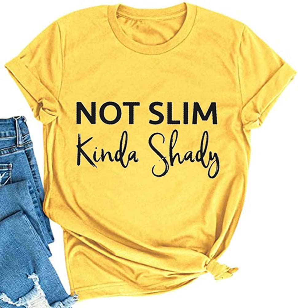 Women Not Slim Kinda Shady T-Shirt