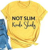 Women Not Slim Kinda Shady T-Shirt