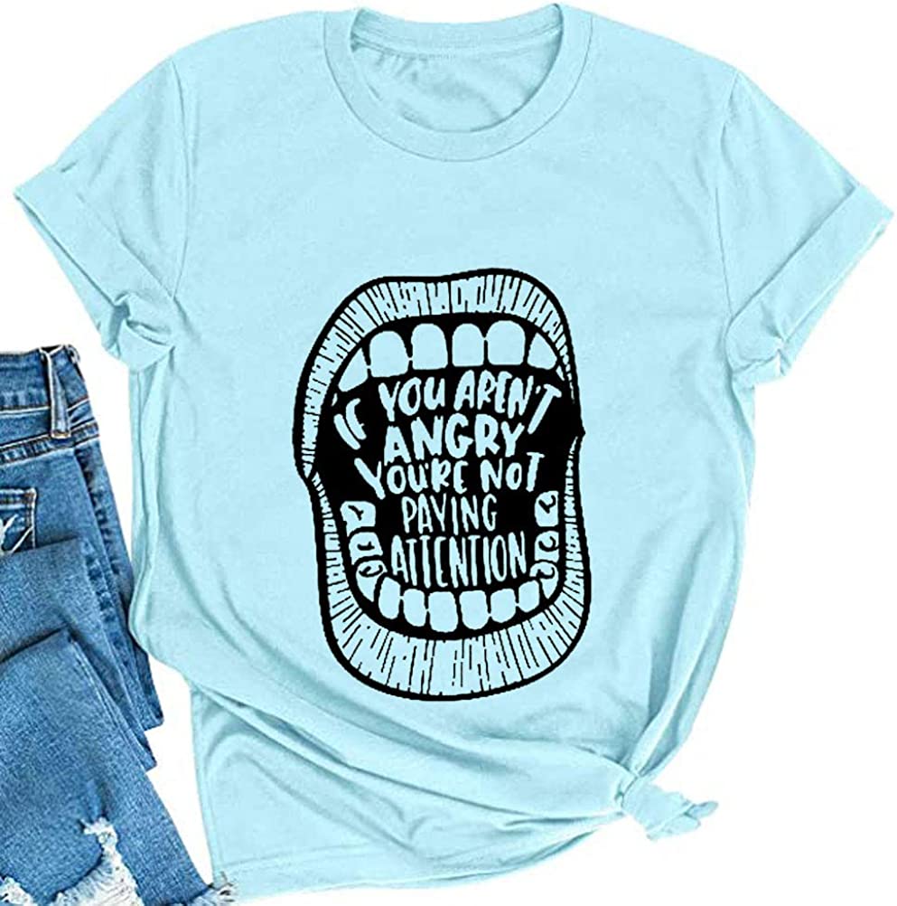Women If You aren't Angry You're Not Paying Attention T-Shirt