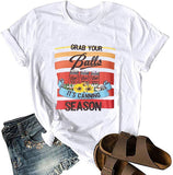 Grab Your Balls It's Canning Season Canning Tshirt for Women