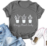 Women Crazy Plant Lady Graphic T-Shirt