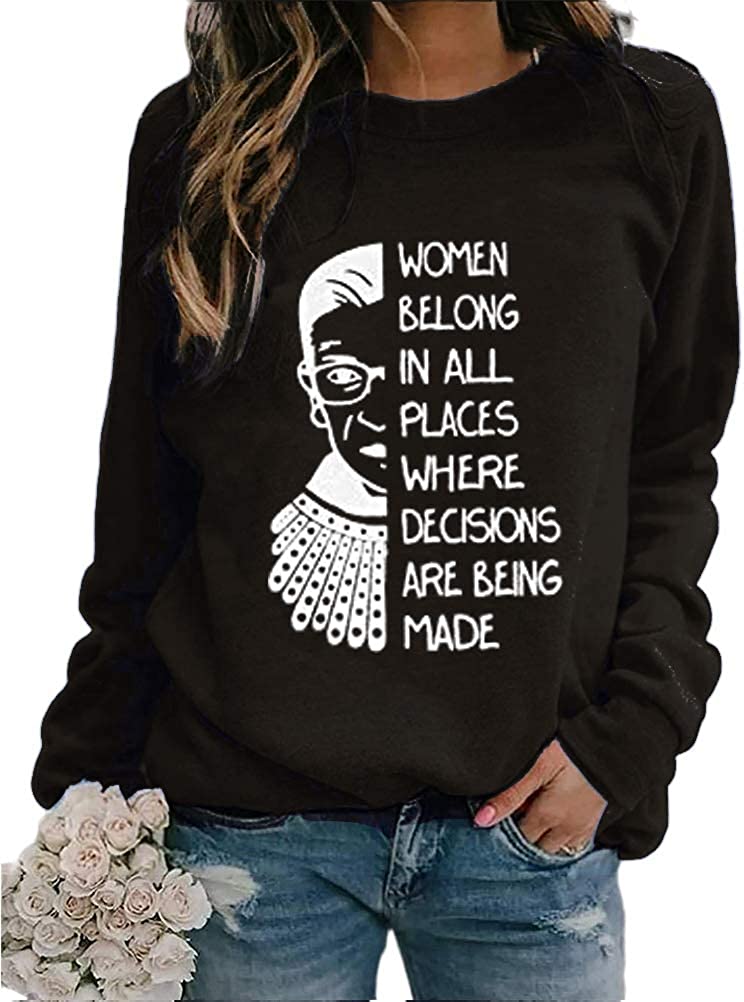Women Long Sleeve Women Belong in All Places Sweatshirt Women Graphic Shirt