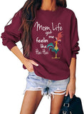Women Long Sleeve Mom Life Got Me Feeling Like HEI HEI Sweatshirt
