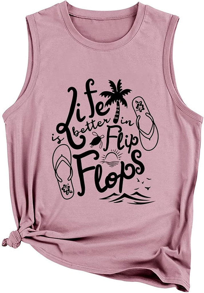 Débardeur d'été pour femmes, la vie est meilleure avec des tongs, chemise sans manches