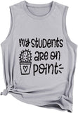 Funny Teacher Tank Women Mes élèves sont sur le point Graphic Tees