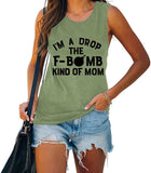 Women I'm A Drop The F-Bomb Kind of Mom Ladies? Muscle Tank Tops