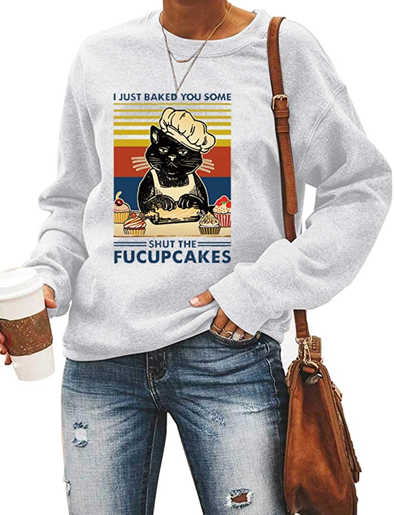 Damen Langarmshirt „I Just Baked You Some Shut The Fucupcakes“ mit Katzenmotiv