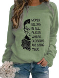 Women Long Sleeve Women Belong in All Places Sweatshirt Women Graphic Shirt