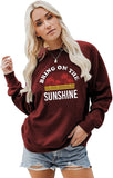 Sweat-shirt Bring On The Sunshine pour femmes, chemise graphique pour femmes