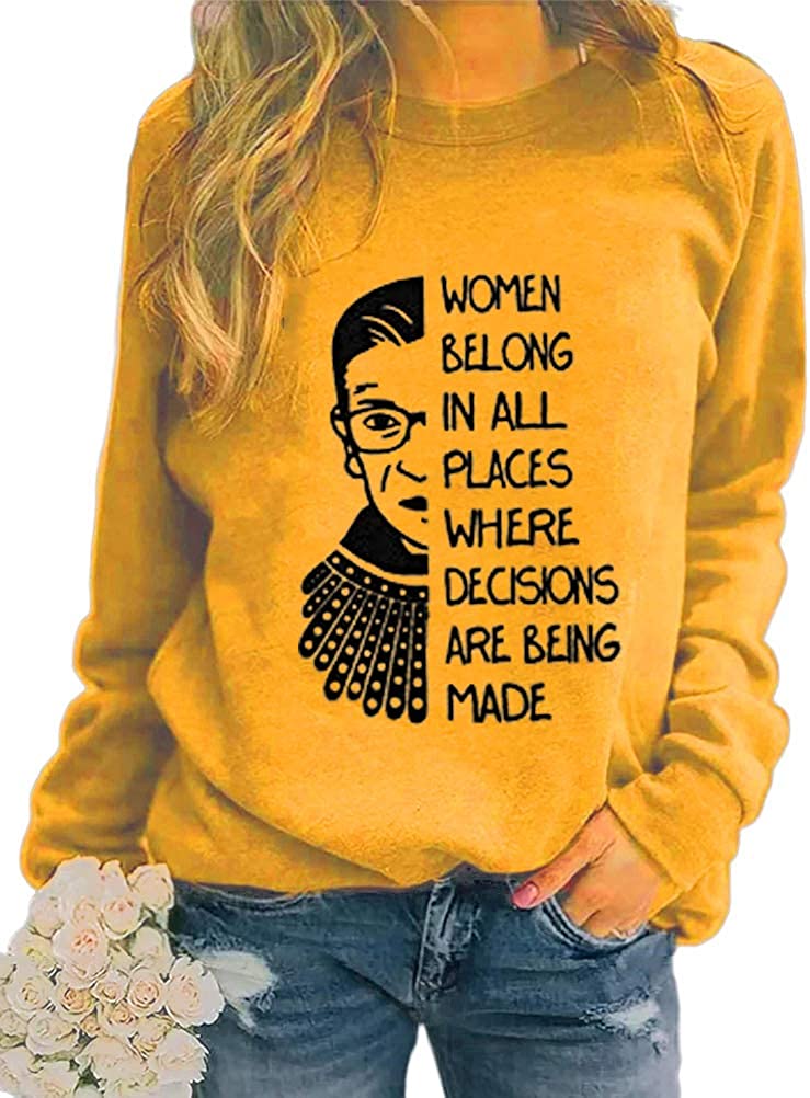 Women Long Sleeve Women Belong in All Places Sweatshirt Women Graphic Shirt