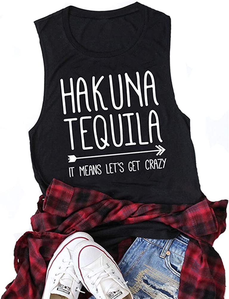 Femmes Hakuna Tequila Cela signifie devenons fous débardeur Hakuna chemise