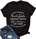 FZLYE Womens Way Maker Miracle Worker Promise Keeper Light in The Darkness My God T-Shirt Tank Graphic Tees Tops