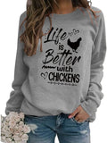Sweat-shirt pour femmes, amoureux du poulet, la vie est meilleure avec des poulets