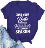 T-shirt pour femmes, prenez vos balles, c'est la saison des conserves