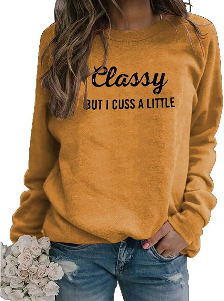 Women Long Sleeve Classy But I Cuss a Little Sweatshirt
