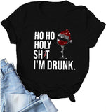 Women HO HO Holy Shit Im Drunk Christmas Funny T-Shirt