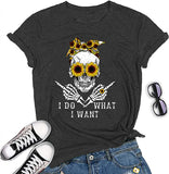 Women I Do What I Want Skull T-Shirt Sunflower Sunglasses Skull Shirt