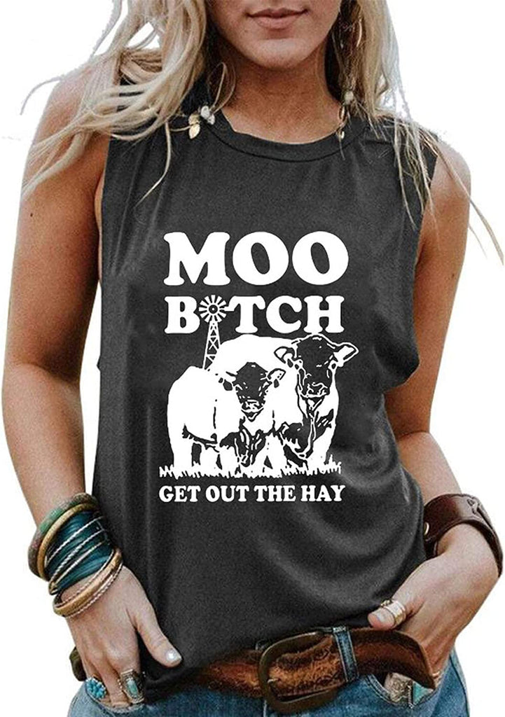 Femmes Moo Bitch Sortez Le Foin Chemise Génisse Débardeur