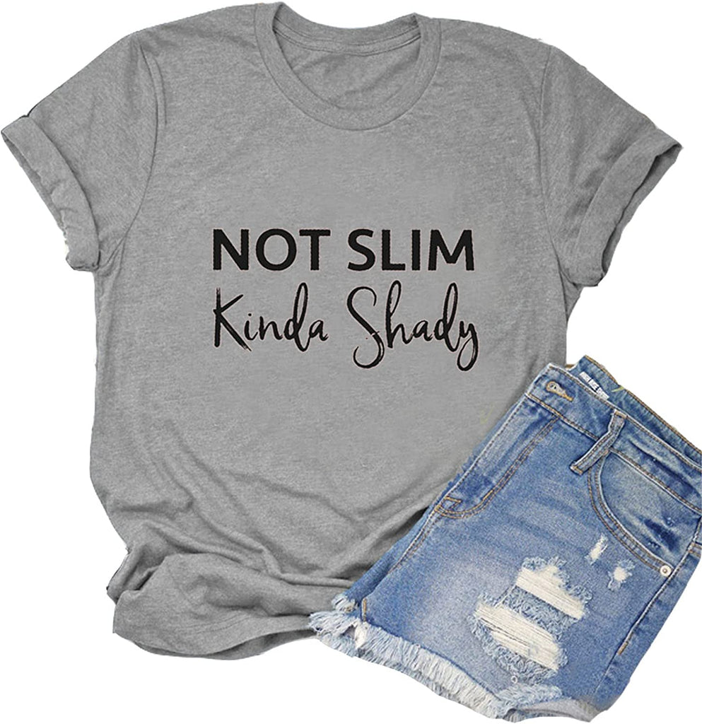 Women Not Slim Kinda Shady T-Shirt