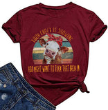 Women Your Crazy is Showing You Might Want to Tuck That Back in Funny Graphic T-Shirt Cow Shirt