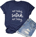 Women Not-Today Satan T-Shirt Graphic Shirt for Women