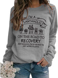 Je suis un sweat-shirt Plantaholic Femme Cadeau Plante Chemise