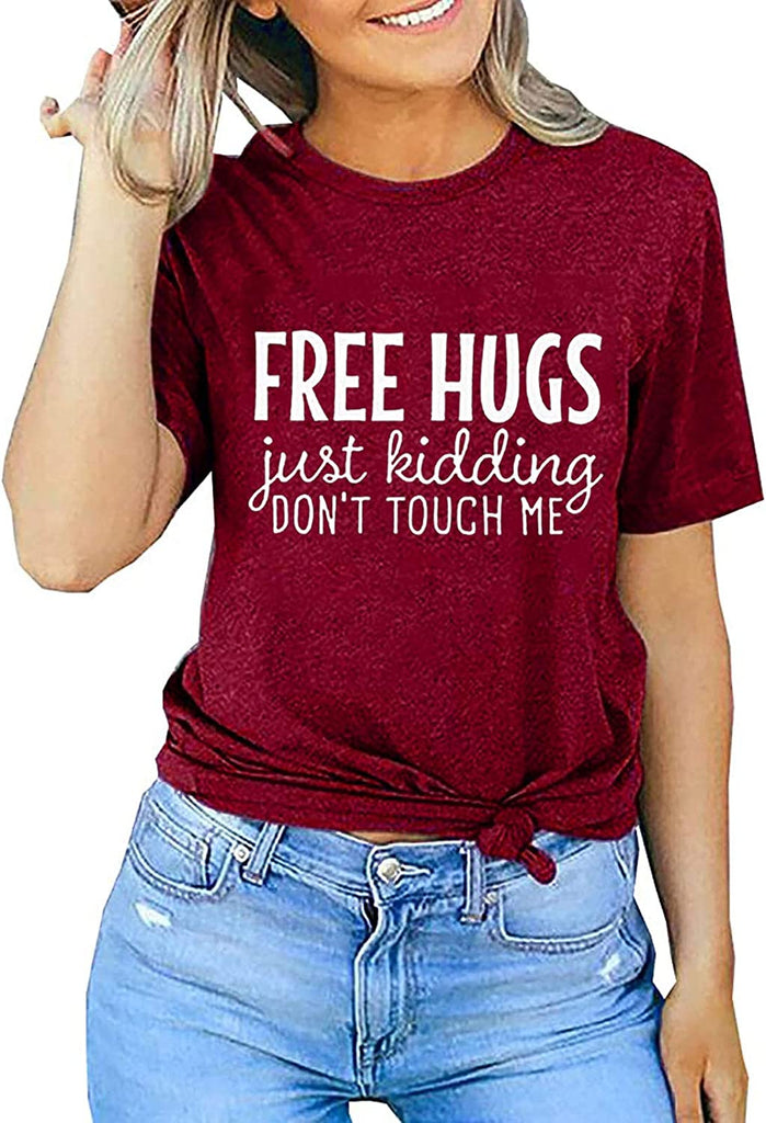 Women Free Hugs Just Kidding Don't Touch Me T-Shirt Funny Graphic Shirt