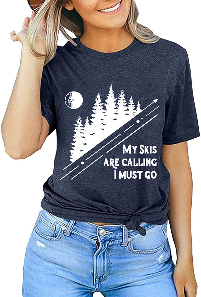 Women My Skis Are Calling I Must Go Sweatshirt Ski Shirt