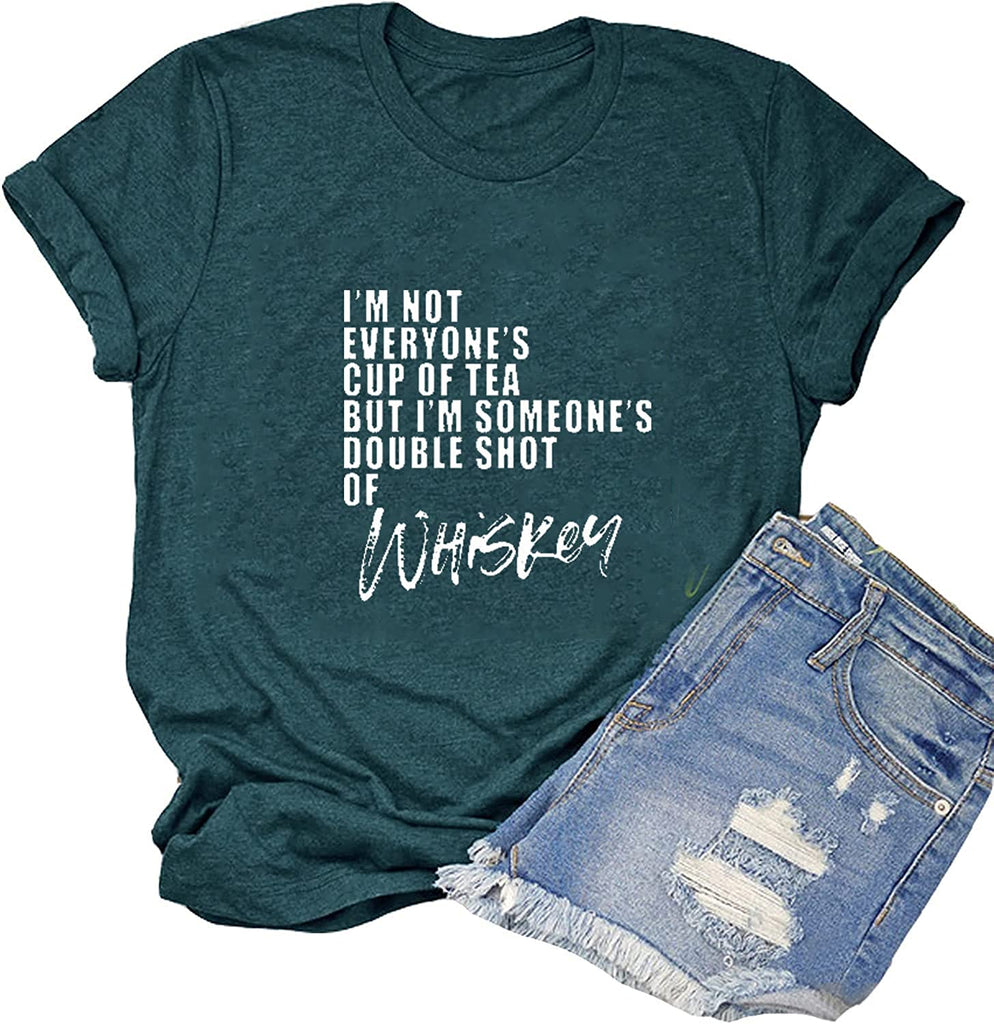 Women I'm Not Everyone's Cup of Tea Whiskey T-Shirt
