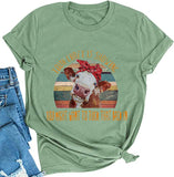 Women Your Crazy is Showing You Might Want to Tuck That Back in Funny Graphic T-Shirt Cow Shirt