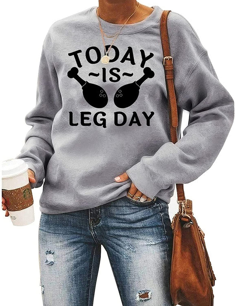 Sweat-shirt drôle pour femmes d'aujourd'hui, c'est le jour des jambes, chemise de Thanksgiving