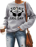 Sweat-shirt drôle pour femmes d'aujourd'hui, c'est le jour des jambes, chemise de Thanksgiving