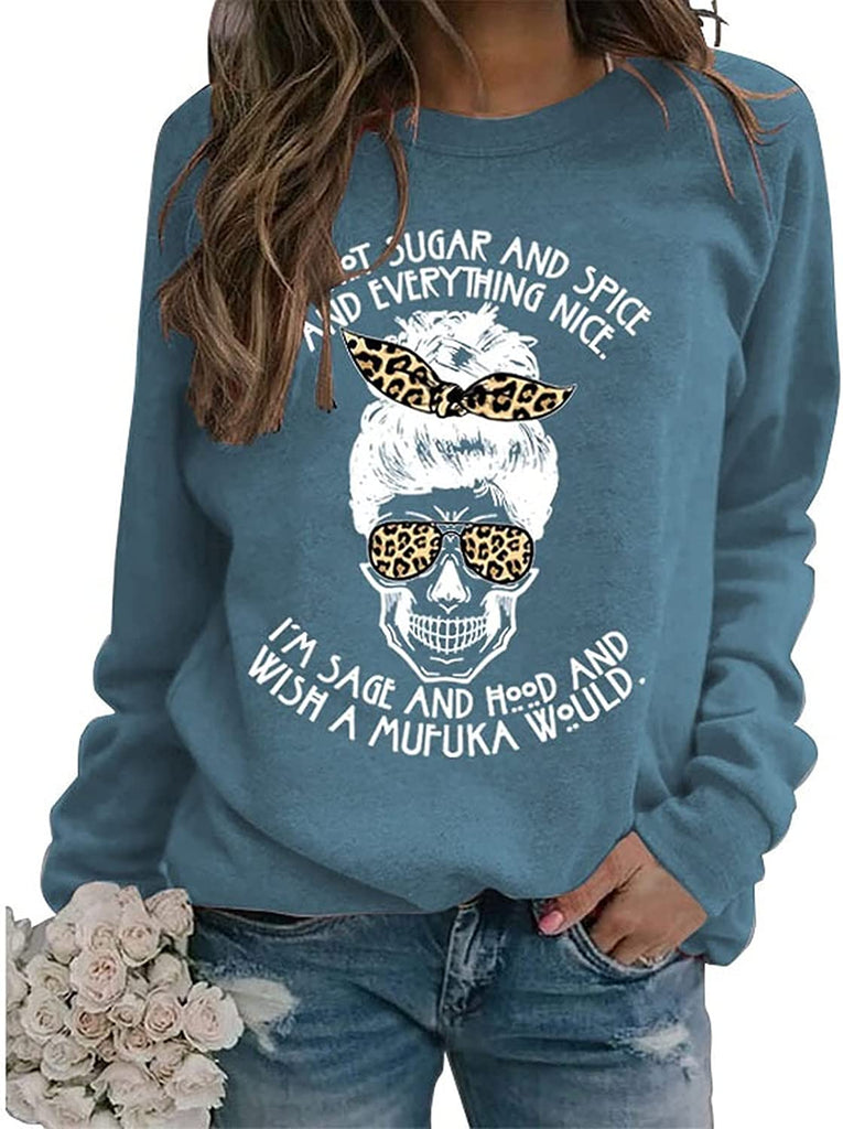 Chemise d'Halloween squelette pour femme, je ne suis pas du sucre, des épices et tout, joli sweat-shirt