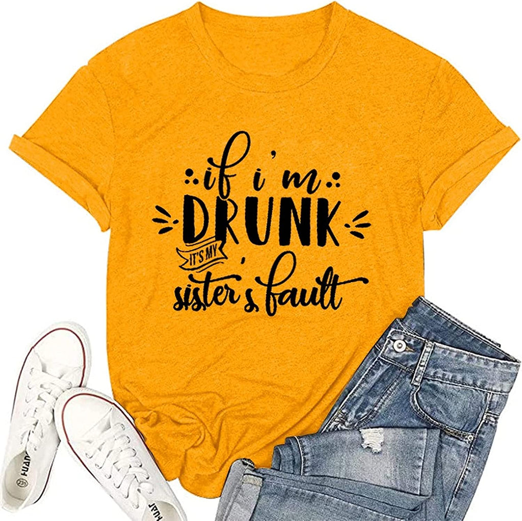 Wine Lover Shirt for Women If I?m Drunk It?s My Sister?s Fault Sister Tshirt