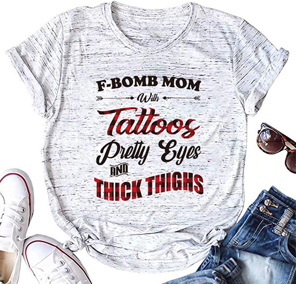 Women F-Bomb Mom with Tattoos Pretty Eyes and Thick Thighs T-Shirt